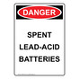 Portrait OSHA DANGER Spent Lead-Acid Batteries Sign ODEP-28316