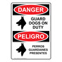 English + Spanish OSHA DANGER Guard Dogs On Duty Sign With Symbol ODB-3390