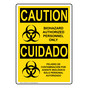 English + Spanish OSHA CAUTION Biohazard Authorized Personnel Sign With Symbol OCB-1465