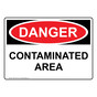 OSHA DANGER Contaminated Area Sign ODE-16416