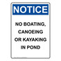 Portrait OSHA NOTICE No Boating, Canoeing Or Kayaking In Pond Sign ONEP-39015