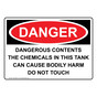 OSHA DANGER Dangerous Contents The Chemicals Sign ODE-26957