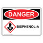 OSHA DANGER Bisphenol-A Sign With GHS Symbol ODE-37270
