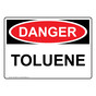 OSHA DANGER Toluene Sign ODE-38654