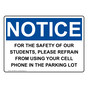 OSHA NOTICE For The Safety Of Our Students, Please Refrain Sign ONE-38603
