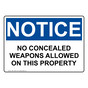 OSHA NOTICE No Concealed Weapons On Property Sign ONE-16326