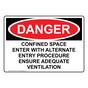 OSHA DANGER Confined Space Enter With Alternate Entry Sign ODE-38974