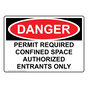 OSHA DANGER Permit Required Confined Space Authorized Sign ODE-39002