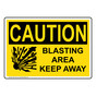OSHA CAUTION Blasting Area Keep Away Sign With Symbol OCE-1475