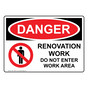 OSHA DANGER Renovation Work Do Not Enter Work Area Sign With Symbol ODE-13023