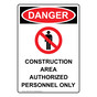 Portrait OSHA DANGER Construction Area Authorized Sign With Symbol ODEP-1920