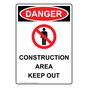 Portrait OSHA DANGER Construction Area Keep Out Sign With Symbol ODEP-1925