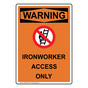 Portrait OSHA WARNING Ironworker Sign With Symbol OWEP-27685