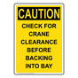 Portrait OSHA CAUTION Check For Crane Clearance Before Backing Sign OCEP-13079