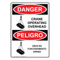English + Spanish OSHA DANGER Crane Operating Overhead Sign With Symbol ODB-2020