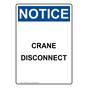 Portrait OSHA NOTICE Crane Disconnect Sign ONEP-28305