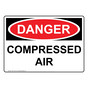 OSHA DANGER Compressed Air Sign ODE-1760