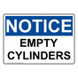 OSHA NOTICE Empty Cylinders Sign ONE-28250
