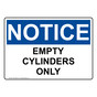 OSHA NOTICE Empty Cylinders Only Sign ONE-28253