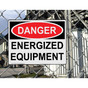 Energized Equipment Sign