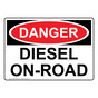 OSHA DANGER Diesel On-Road Sign ODE-28292