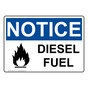 OSHA NOTICE Diesel Fuel Sign With Symbol ONE-2105