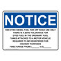 OSHA NOTICE Red Dyed Diesel Fuel For Off Road Use Only Sign ONE-33551