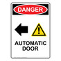 Portrait OSHA DANGER Automatic Door [Left Arrow] Sign With Symbol ODEP-28699