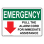 OSHA EMERGENCY Pull The Alarm Cord For Immediate Sign With Symbol OEE-28752