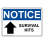 OSHA NOTICE Survival Kits [Up Arrow] Sign With Symbol ONE-28776