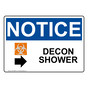 OSHA NOTICE Decon Shower [Right Arrow] Sign With Symbol ONE-28894