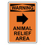 Portrait OSHA WARNING Animal Relief Area Sign With Symbol OWEP-28929
