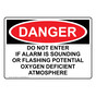 OSHA DANGER Caution Do Not Enter If Alarm Is Sounding Sign ODE-28420