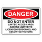 OSHA DANGER Do Not Enter Limited Access Area Access Sign ODE-28449