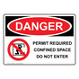 OSHA DANGER Permit Required Confined Sign With Symbol ODE-28554