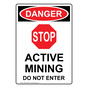 Portrait OSHA DANGER Active Mining Sign With Symbol ODEP-28563