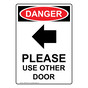 Portrait OSHA DANGER Please Use Other Door Sign With Symbol ODEP-28572