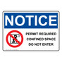 OSHA NOTICE Permit Required Confined Sign With Symbol ONE-28554