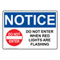 OSHA NOTICE Do Not Enter When Red Sign With Symbol ONE-28570