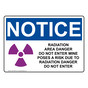 OSHA NOTICE Radiation Area Danger Sign With Symbol ONE-28574