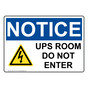 OSHA NOTICE Ups Room Do Not Enter Sign With Symbol ONE-35173