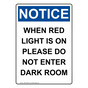 Portrait OSHA NOTICE Caution When Red Light Is On Please Sign ONEP-28426