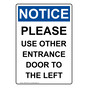 Portrait OSHA NOTICE Please Use Other Entrance Door Sign ONEP-28516