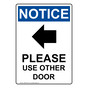 Portrait OSHA NOTICE Please Use Other Door Sign With Symbol ONEP-28572