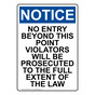 Portrait OSHA NOTICE No Entry Beyond This Point Violators Sign ONEP-34315
