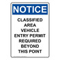 Portrait OSHA NOTICE Classified Area Vehicle Entry Sign ONEP-34559