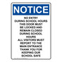 Portrait OSHA NOTICE No Entry During School Hours This Sign ONEP-34735