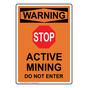 Portrait OSHA WARNING Active Mining Sign With Symbol OWEP-28563