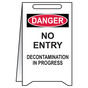OSHA No Entry Decontamination In Progress Stand-Up Floor Sign CS159755