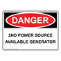 OSHA DANGER 2Nd Power Source Available Generator Sign ODE-27013
